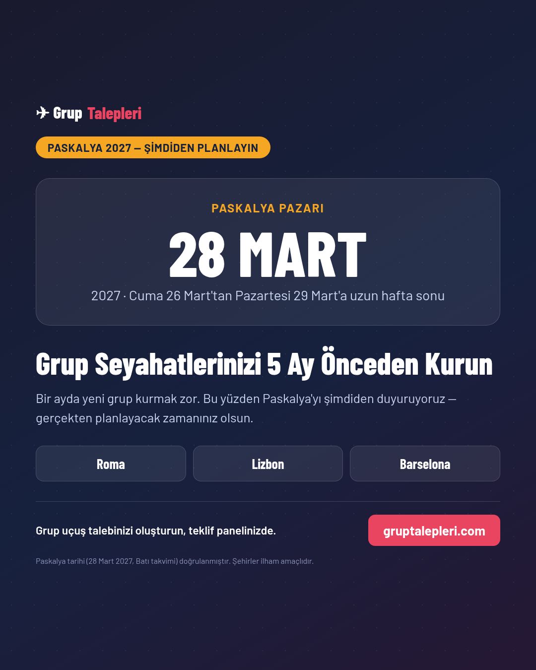 Paskalya 2027 (28 Mart): Grup Seyahatlerinizi Şimdiden Planlayın